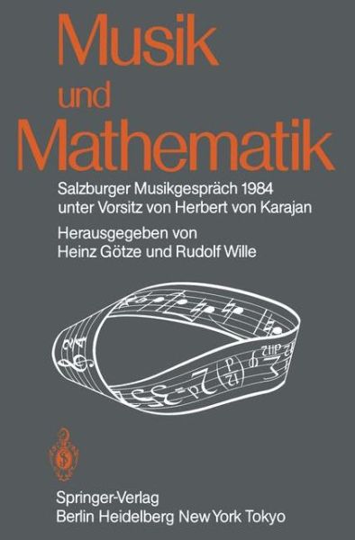 Cover for Heinz Gtze · Musik Und Mathematik: Salzburger Musikgesprach 1984 Unter Vorsitz Von Herbert Von Karajan (Paperback Book) (1985)