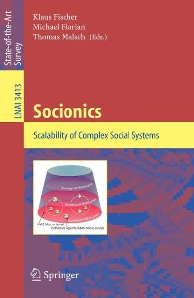 Cover for K Fischer · Socionics: Scalability of Complex Social Systems - Lecture Notes in Computer Science (Taschenbuch) (2005)