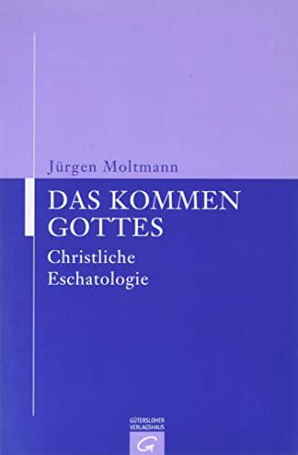 Das Kommen Gottes - Jürgen Moltmann - Książki - Guetersloher Verlagshaus - 9783579020075 - 1 września 1995