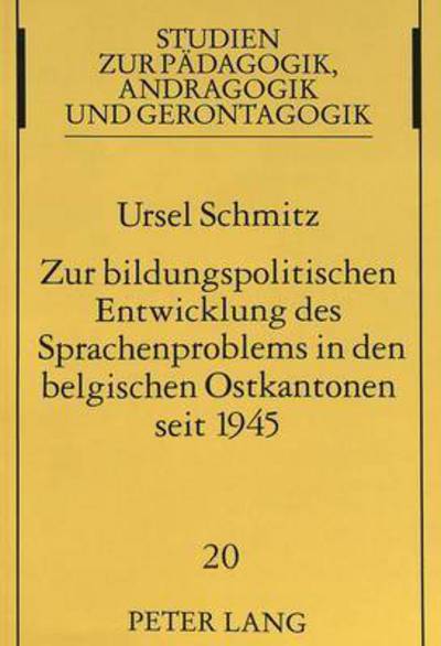 Cover for Schmitz Ursel Schmitz · Zur bildungspolitischen Entwicklung des Sprachenproblems in den belgischen Ostkantonen seit 1945 (Paperback Book) (1994)