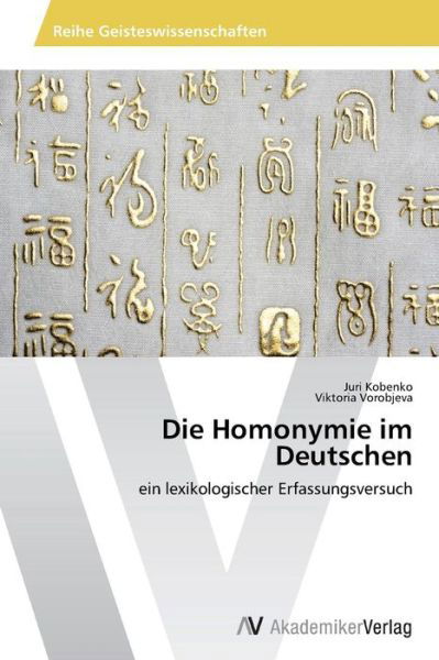 Cover for Kobenko Juri · Die Homonymie Im Deutschen (Taschenbuch) (2012)