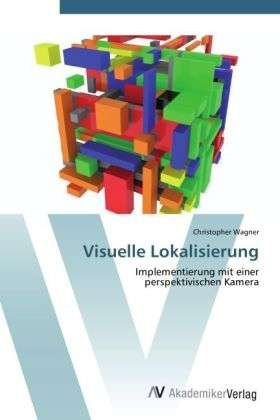Cover for Wagner · Visuelle Lokalisierung (Bog) (2012)
