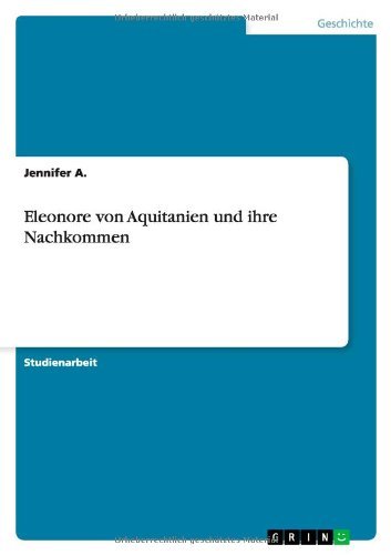 Cover for Jennifer a · Eleonore Von Aquitanien Und Ihre Nachkommen (Paperback Bog) [German edition] (2012)