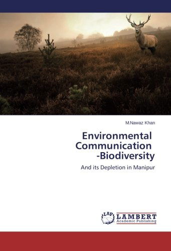 Cover for M.nawaz Khan · Environmental   Communication   -biodiversity: and  Its Depletion in Manipur (Paperback Book) (2014)
