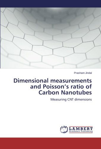 Dimensional Measurements and Poisson's Ratio of Carbon Nanotubes: Measuring Cnt Dimensions - Prashant Jindal - Bücher - LAP LAMBERT Academic Publishing - 9783659562075 - 30. Juni 2014