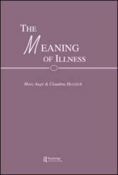 Cover for Herzlich Auge · The Meaning of Illness (Hardcover bog) (1995)