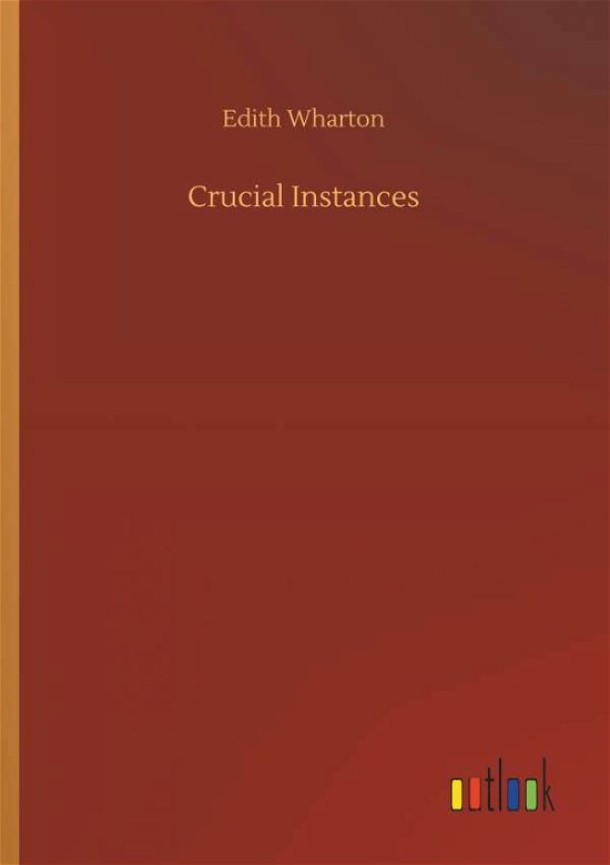 Cover for Wharton · Crucial Instances (Bok) (2018)