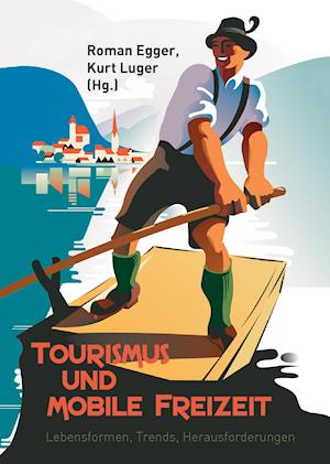 Cover for Roman Egger · Tourismus und mobile Freizeit (Hardcover Book) (2014)