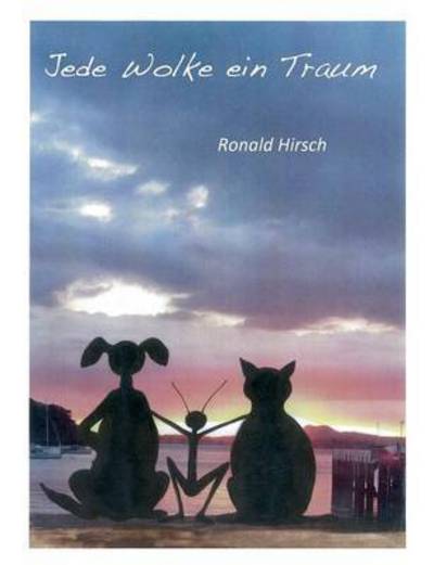 Cover for Ronald Hirsch · Jede Wolke Ein Traum (Paperback Book) (2015)