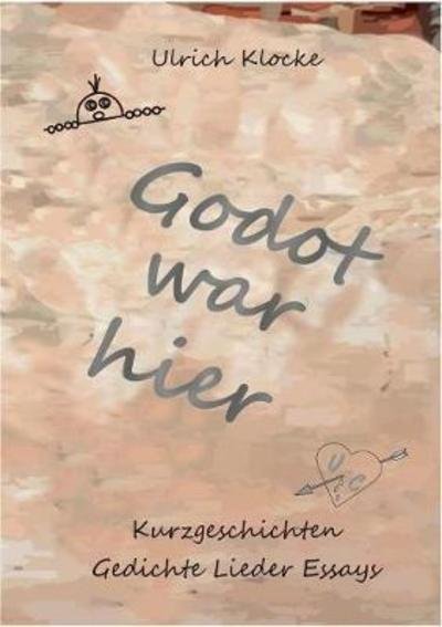 Cover for Klocke · Godot war hier (Buch) (2018)
