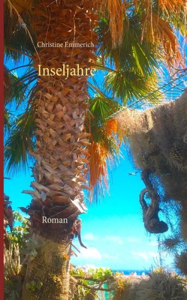 Cover for Emmerich · Inseljahre (Book) (2017)