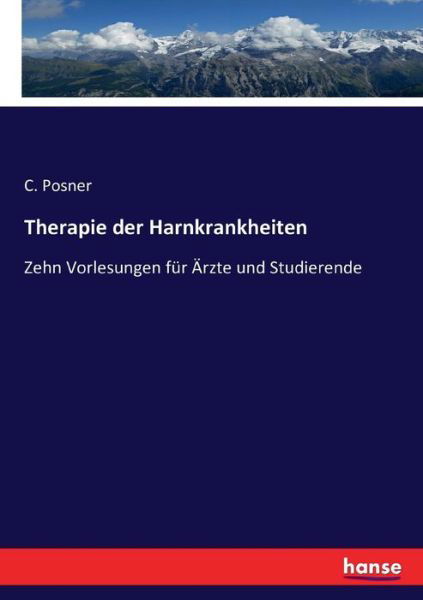 Cover for Posner · Therapie der Harnkrankheiten (Buch) (2016)