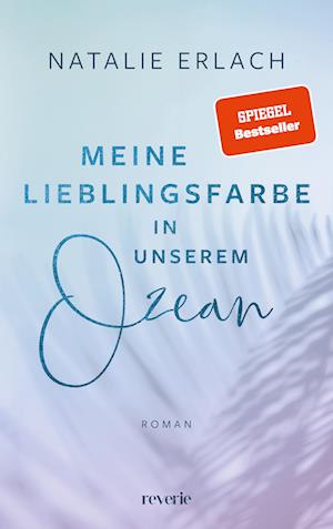 Cover for Natalie Erlach · Meine Lieblingsfarbe in unserem Ozean (Bok) (2024)