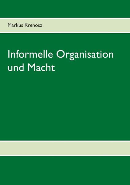 Cover for Krenosz · Informelle Organisation und Mac (Book) (2019)