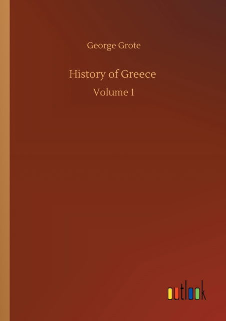 Cover for George Grote · History of Greece: Volume 1 (Paperback Book) (2020)