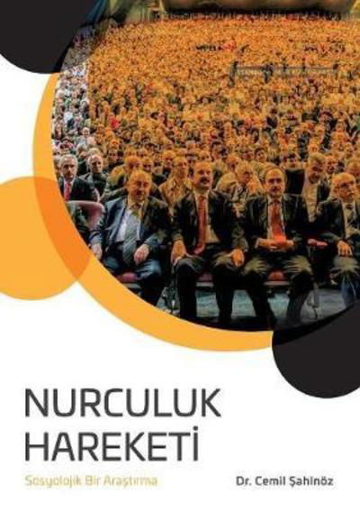 Cover for Cemil Sahinoez · Nurculuk Hareketi: Sosyolojik Bir Arastirma (Paperback Bog) (2021)