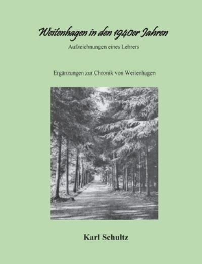 Cover for Schultz · Weitenhagen in den 1940er Jahre (N/A) (2021)