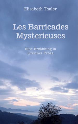 Cover for Elisabeth Thaler · Les barricades mysterieuses (Book) (2024)
