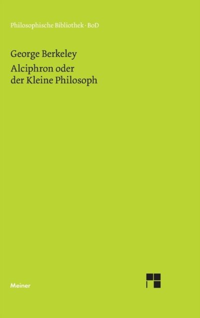 Cover for George Berkley · Alciphron Oder Der Kleine Philosoph (Hardcover Book) [German edition] (1996)