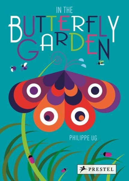 Cover for Philippe Ug · In the Butterfly Garden (Innbunden bok) (2015)