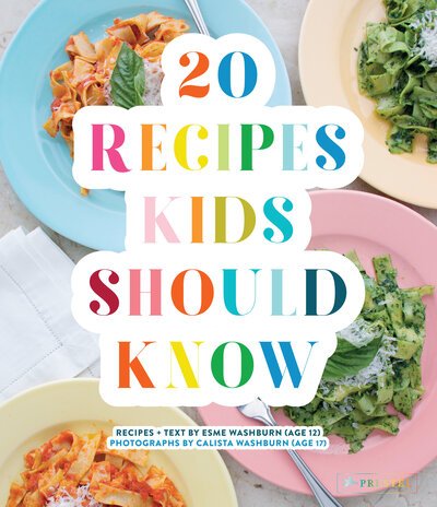 Cover for Esme Washburn · 20 Recipes Kids Should Know (Hardcover Book) (2019)