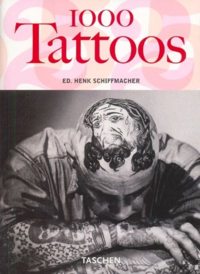 Cover for Henk Schiffmacher · T25 1000 Tattoos (Paperback Book) (2005)