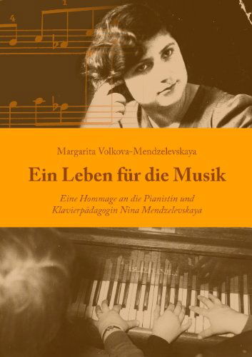 Cover for Margarita Volkova-mendzelevskaya · Ein Leben Für Die Musik (Paperback Book) [German edition] (2008)