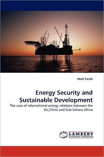 Cover for Hosh Farah · Energy Security and Sustainable Development (Paperback Book) (2011)