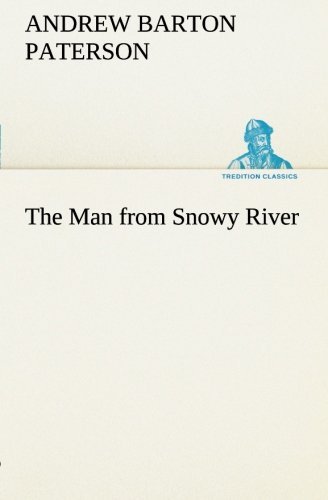 The Man from Snowy River (Tredition Classics) - A. B. (Andrew Barton) Paterson - Kirjat - tredition - 9783849121075 - lauantai 12. tammikuuta 2013