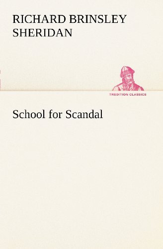 Cover for Richard Brinsley Sheridan · School for Scandal (Tredition Classics) (Taschenbuch) (2012)