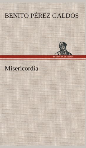 Cover for Benito Perez Galdos · Misericordia (Hardcover Book) [Spanish edition] (2013)