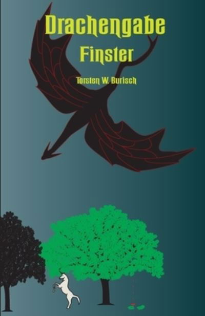 Cover for Torsten W Burisch · Drachengabe (Paperback Book) (2020)