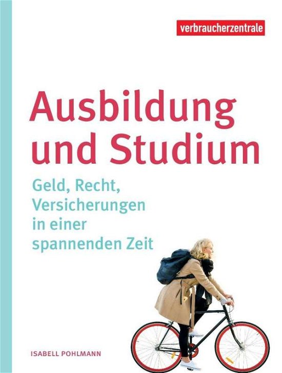 Ausbildung und Studium - Pohlmann - Boeken -  - 9783863361075 - 