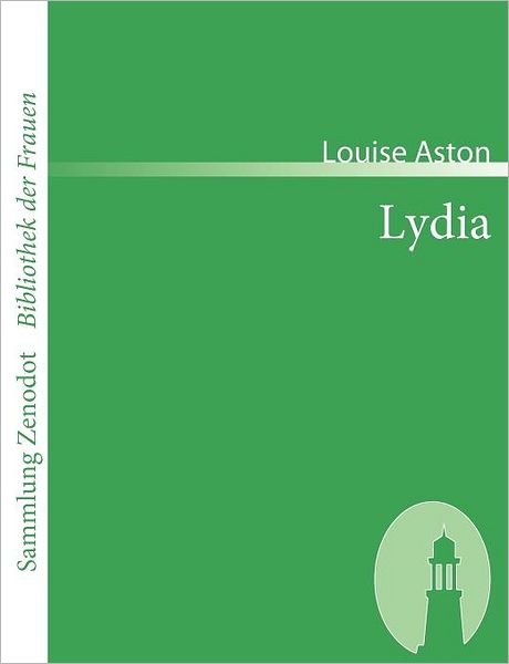 Cover for Louise Aston · Lydia (Sammlung Zenodot\bibliothek Der Frauen) (German Edition) (Paperback Book) [German edition] (2007)