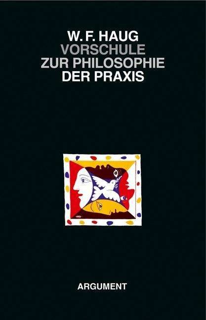 Cover for Haug · Vorschule zur Philosophie der Prax (Book)