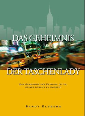 Cover for Sandy Elsberg · Das Geheimnis der Taschenlady (Paperback Book) (2004)