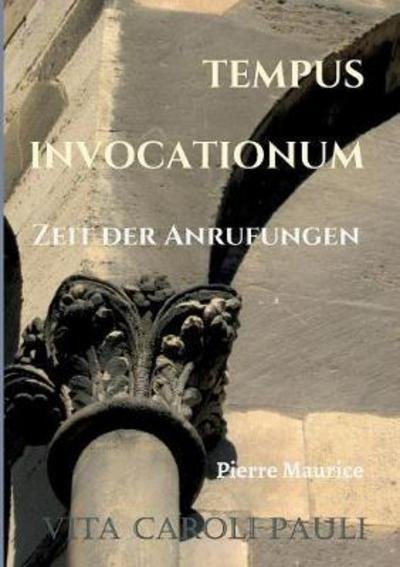 Tempus Invocationum - Maurice - Bøker -  - 9783946787075 - 16. mars 2017