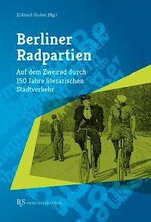Cover for Eckhard Gruber · Berliner Radpartien (Buch) (2022)