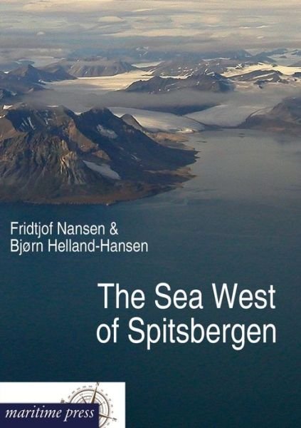 Cover for Dr Fridtjof Nansen · The Sea West of Spitsbergen (Taschenbuch) (2012)