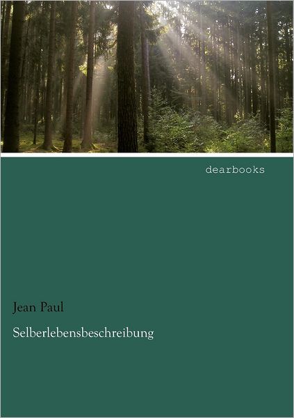 Cover for Jean Paul · Selberlebensbeschreibung (Paperback Book) [German edition] (2012)