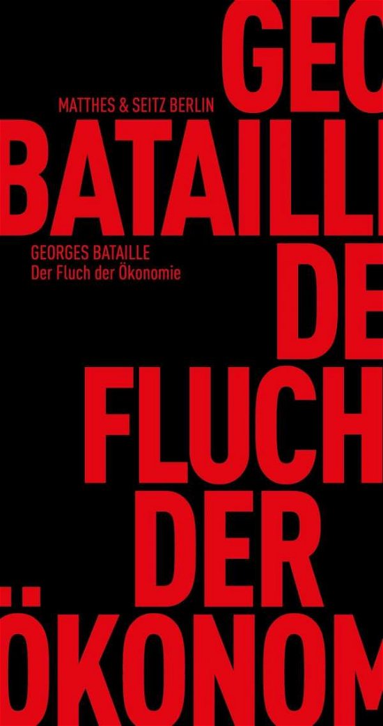 Der Fluch der Ökonomie - Bataille - Bücher -  - 9783957578075 - 