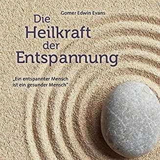 Cover for Gomer Edwin Evans · Die Heilkraft Der Entspannung (CD) (2020)