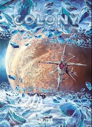 Cover for Denis-Pierre Filippi · Colony. Band 6 (Book) (2022)