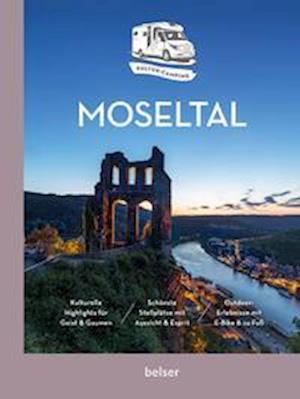 Kultur-Camping mit dem Wohnmobil. Moseltal - Hermann Götz - Books - Belser Reise - 9783989050075 - May 15, 2023