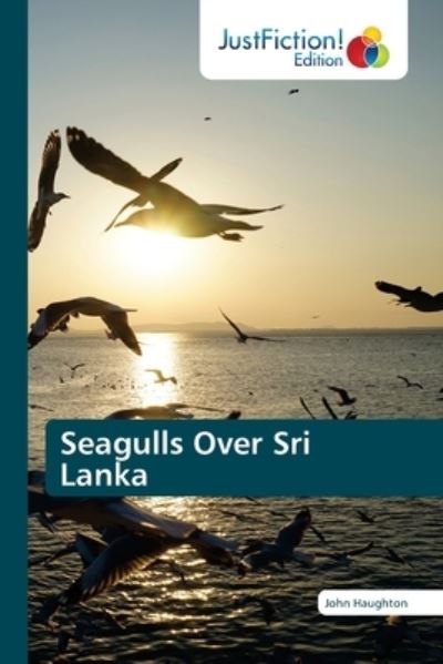 Cover for John Haughton · Seagulls Over Sri Lanka (Pocketbok) (2021)