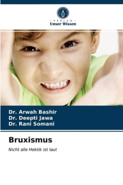 Cover for Dr Arwah Bashir · Bruxismus (Paperback Book) (2021)