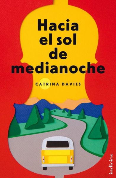 Cover for Catrina Davies · Hacia El Sol De Medianoche (Paperback Book) [Spanish edition] (2014)