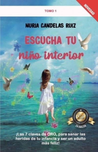 Cover for Nuria Candelas Ruiz · Escucha tu nino interior (Paperback Book) (2020)