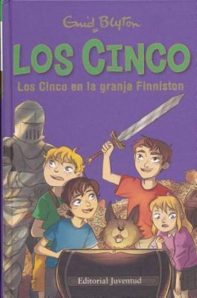 Cover for Enid Blyton · Los Cinco En La Granja Finniston (Hardcover Book) (2016)