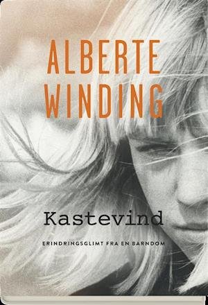 Cover for Alberte Winding · Kastevind (Bound Book) [1st edition] (2018)